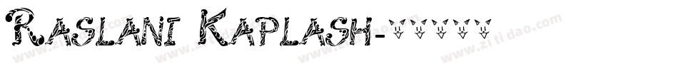 Raslani Kaplash字体转换